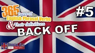 5. Back Off: The Ultimate Guide to Pronunciation, Conjugation, and Definition