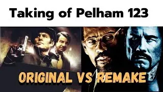 Taking of Pelham 123  - Original vs Remake