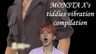 MONSTA X's shoot out tiddies vibration compilation