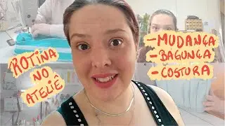 Rotina no ateliê e mudando tudo de lugar | 🎥 Studio vlog 37