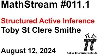 ActInf MathStream 011.1 ~ 