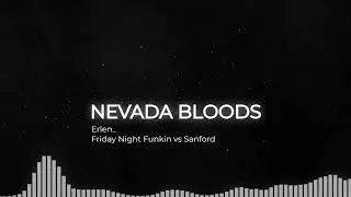 FNF VS Sanford - Nevada Bloods