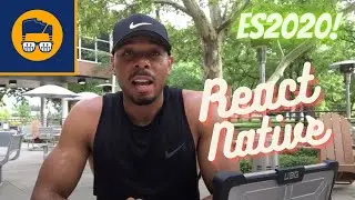Covering New ES2020 Features | Learn React Native API | Learn React Native API 2022