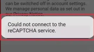 Fix Could not connect to the reCAPTCHA service problem solve in Android