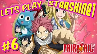 StarShine Plays: Fairy Tail #6