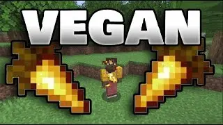 Minecraft but I'm vegan (FULL SERIES )