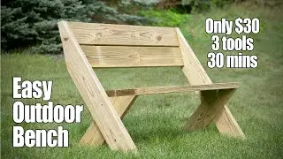 $30 Outdoor Bench with Back from 2x6s [Only 3 Tools and 30mins]