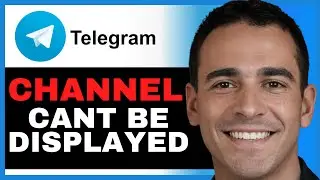 How To Fix Telegram 'This channel cannot be displayed' | Step-by-Step Guide!