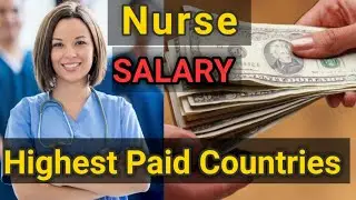 Countries With The Highest Salaries for Nurses (Nurse's Salary Around the World)