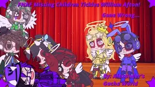 FNAF Missing Children Tickles William Afton | FNAF Tickle | Gone Wrong... | Alexander's Gacha World