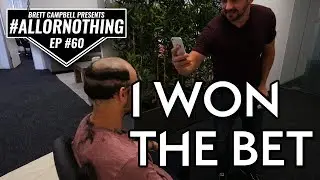 I WON THE BET | #AllOrNothing Episode 60