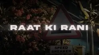 SeedheMaut - Raat Ki Rani (Lyrics) | @SeedheMaut