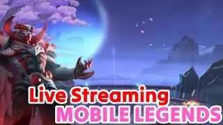 LIVE STREAMING MOBILE LEGENDS SEASON 34 KE 10