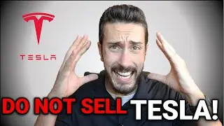 DO NOT SELL TESLA STOCK! WATCH THIS BEFORE YOU SELL TSLA!