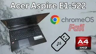 ChromeOS Flex Just Doesn't Like the Acer Aspire E1-522