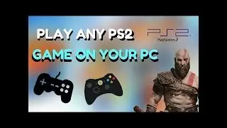 How to Play PS2 Games on Your PC with PCSX2 URDU HINDI
