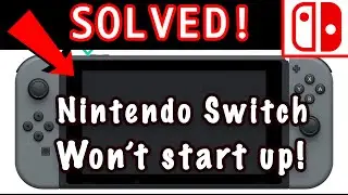 SOLVED: Nintendo Switch Won't Start Up (3 