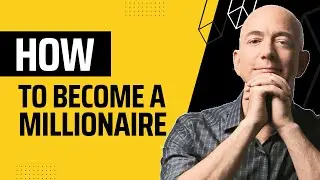 How to Become a Millionaire