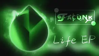 FacuNk - Birth (Life EP)