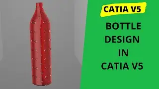 BOTTLE DESIGN IN CATIA V5 | TAMIL CAD TUTORIALS | CATIA V5  TUTORIAL IN TAMIL