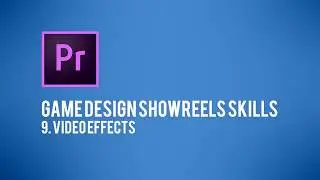 9. VIDEO EFFECTS