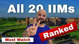 All 20 IIMs Ranked! Baby New and Main IIMs!!