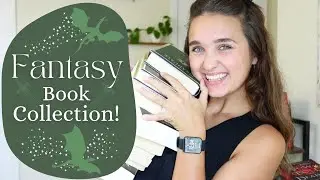 Every Fantasy Book I Own! FANTASY BOOK COLLECTION