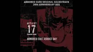 ARMORED CORE VERDICT DAY - 1 - Disc 17 | ARMORED CORE OST 20th ANNIVERSARY BOX