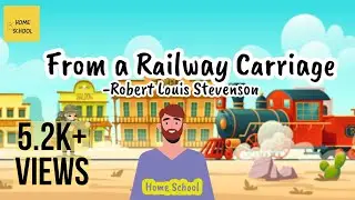From a railway carriage I Robert Louis Stevenson I Animated Classes
