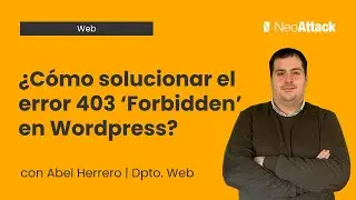 Error 403 'Forbidden' en Wordpress - Cómo solucionarlo en 5 minutos
