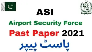 ASI Airport Security Force | Past Paper 2021 | Screening Mcqs Type Paper | ASF JOBS 2022