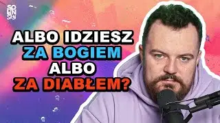 Dziewięć NIEZBĘDNYCH praktyk, jeśli wierzysz w Boga! [SOWINSKY Podcast 43]