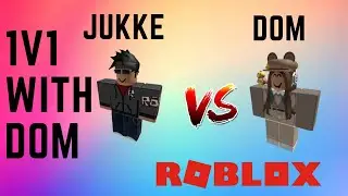 1v1 with ItsMeDomm! (Dom) (ROBLOX ARSENAL)