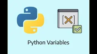 Python Variables | Creating Variables in Python