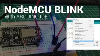 Upload Blink Program To NodeMCU with Arduino IDE