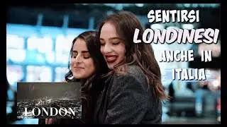 SENTIRSI LONDINESI A MILANO || K4U.