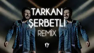 Tarkan - Şerbetli ( Fatih Yılmaz Remix )