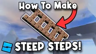 How To Make STEEP STEPS | Roblox Studio