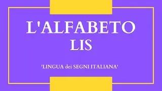 Italiano per Principiante - Lezione 45 - L'alfabeto Lis (Lingua dei segni italiana)