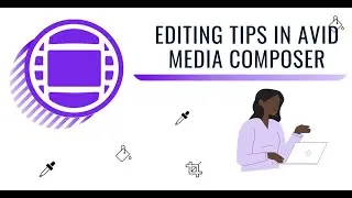 Editing Tips in Avid Media Composer | FMC Webinar