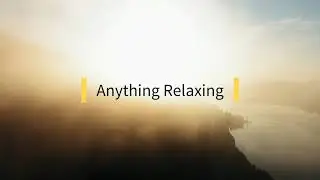 Anything Relaxing Intro Video