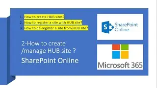 7 - How to create /manage HUB site  in SharePoint online