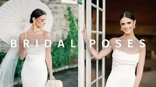 My Favorite Bride Poses - Wedding Photography Tips on How To Pose a Bride