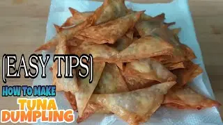 TUNA DUMPLING | MERYENDA NA PWEDE DIN PANG ULAM | [  EASY TIPS ] PINOY MERYENDA | HOW TO MAKE |