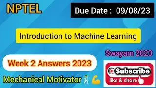 Introduction to Machine Learning | Week 2 Quiz | Assignment 2 Solution | NPTEL | SWAYAM 2023