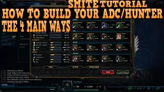SMITE - The 4 Ways to Build your Hunter/ADC (TUTORIAL) (1440p) (CRIT/UNICORN/PEGASUS/ZAPACORN)