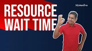 RESOURCE WAIT TIME