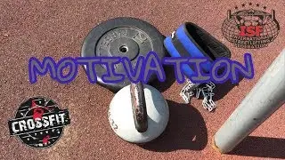 “MOTIVATION” STREETLIFTING & CROSSFIT