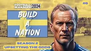 Upsetting The Odds | FM24 BUILD A NATION - SWEDEN | Part 6
