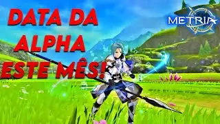 DATA DA BETA DO METRIA TRAILER DAS CLASSES E EVENTO NO TORAM ONLINE